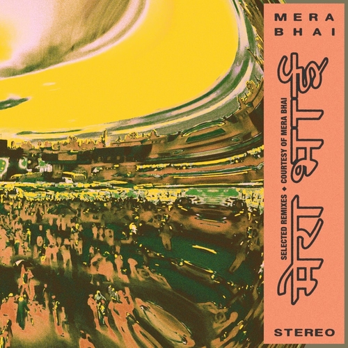 Mera Bhai - Selected Remixes [MED017]